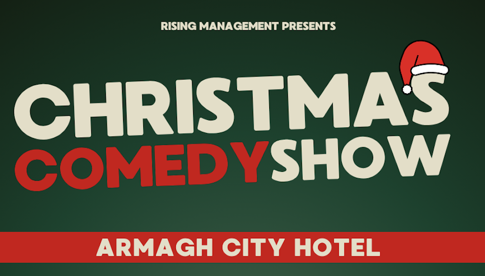 Christmas Comedy – Armagh City Hotel